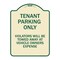 Signmission Tenant Parking Violators Will Towed Away Car Owners Expense Alum Sign, 18" L, 24" H, TG-1824-22827 A-DES-TG-1824-22827 - alternate 1